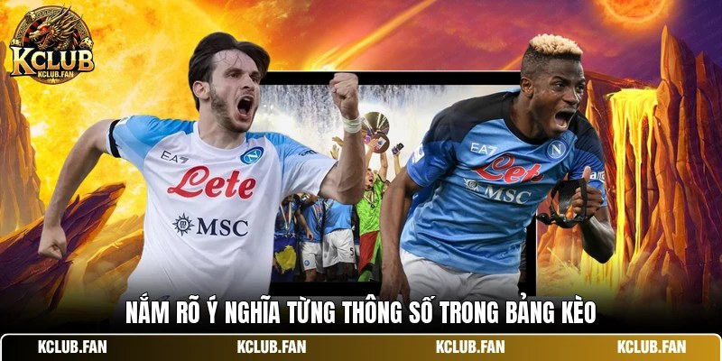 nam ro y nghia tung thong so trong bang keo Nắm rõ ý nghĩa từng thông số trong bảng kèo